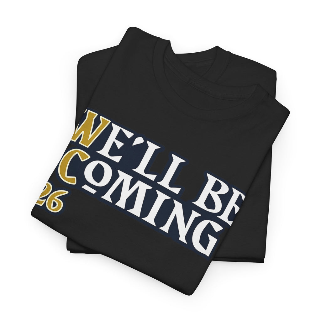 We’ll Be Coming ’26