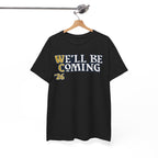 We’ll Be Coming ’26