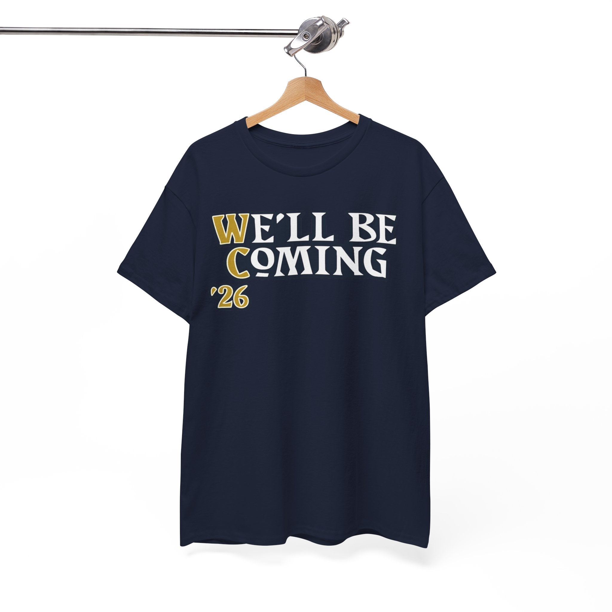 We’ll Be Coming ’26