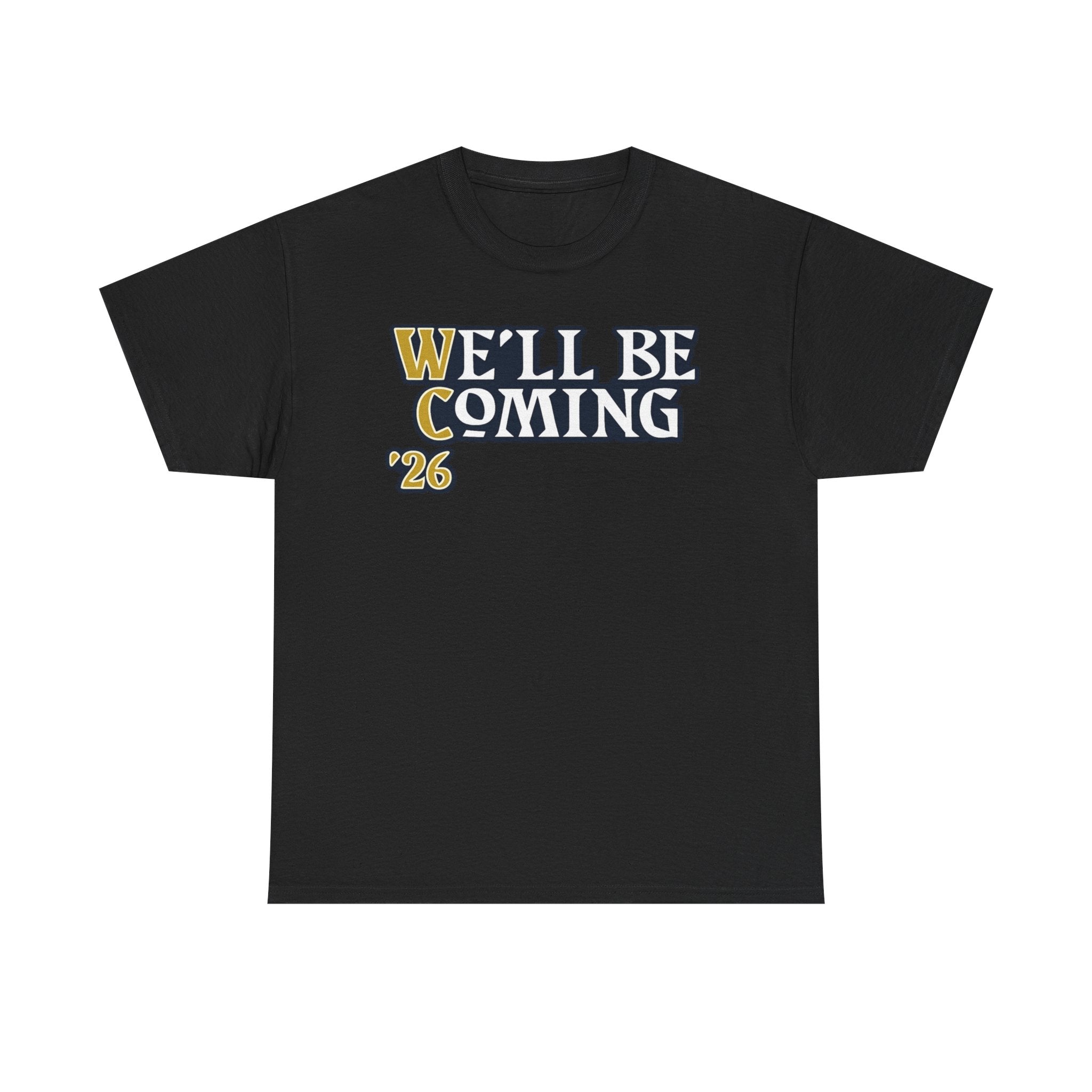 We’ll Be Coming ’26