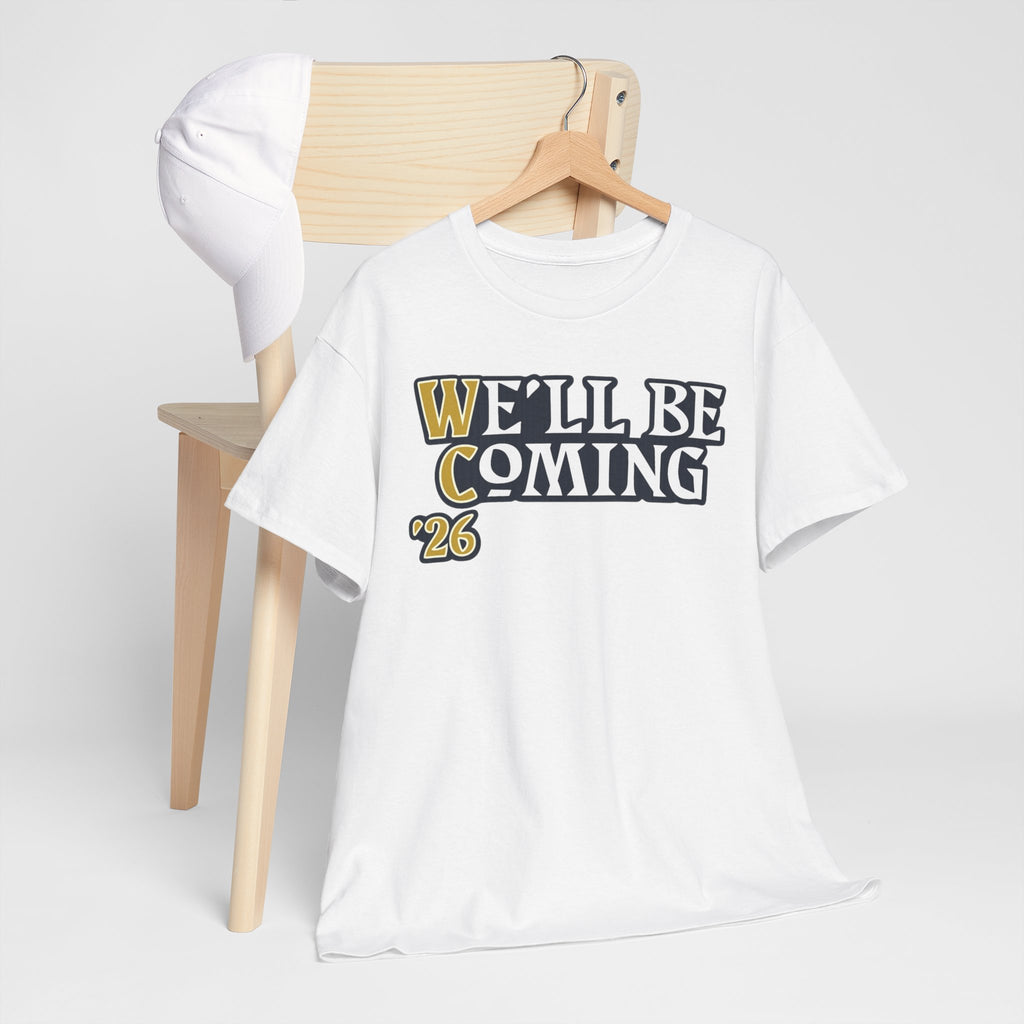 We’ll Be Coming ’26
